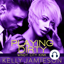 Kaleigh Rhonda Porn - Playing Dirty by Kelly Jamieson - Audiobook | Scribd