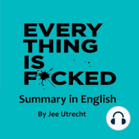 Everything is fucked - Summary in English