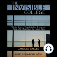 The Invisible College: What a Group of Scientists Has Discovered About UFO Influences on the Human Race