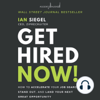 Get Hired Now!: How to Accelerate Your Job Search, Stand Out, and Land Your Next Great Opportunity