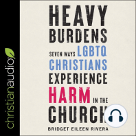 Heavy Burdens: Seven Ways LGBTQ Christians Experience Harm in the Church