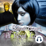 A Silver Court, a Royal Love