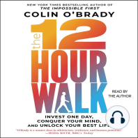The 12-Hour Walk: Invest One Day, Unlock Your Best Life