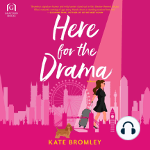 Here for the Drama by Kate Bromley - Audiobook | Scribd