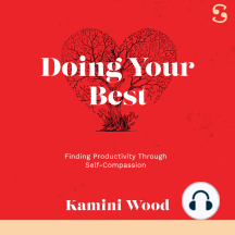 Doing Your Best: Finding Productivity Through Self-Compassion