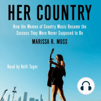 Her Country: How the Women of Country Music Became the Success They Were Never Supposed to Be