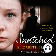 Snatched: Trapped by a Woman to Be Sold to Men by Elizabeth Harper ...