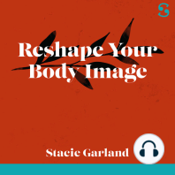 Reshape Your Body Image