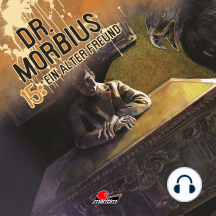 Dr. Morbius, Folge 15: Ein alter Freund