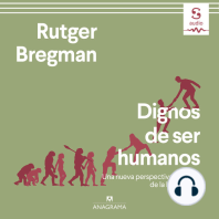 Dignos de ser humanos: Una nueva perspectiva histórica de la humanidad