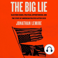 The Big Lie: Election Chaos, Political Opportunism, and the State of American Politics After 2020