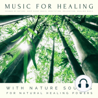 Music For Healing: With Nature Sounds For Natural Healing Powers: Sounds Of Nature, Deep Sleep Music, Meditation, Relaxation, Healing Music