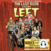 The Last Book On The Left: Stories of Murder and Mayhem from History's Most Notorious Serial Killers