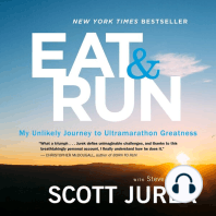 Eat And Run: My Unlikely Journey to Ultramarathon Greatness
