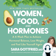 Women, Food, And Hormones: A 4-Week Plan to Achieve Hormonal Balance, Lose Weight, and Feel Like Yourself Again