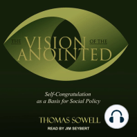 The Vision of the Anointed: Self-congratulation as a Basis for Social Policy