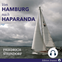 Zwei Hamburger segeln nach Haparanda: Eine Reise bis ans Ende der Ostsee