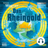 Der Ring des Nibelungen - Oper erzählt als Hörspiel mit Musik, Teil 1