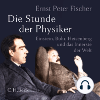 Die Stunde der Physiker: Einstein, Bohr, Heisenberg und das Innerste der Welt. 1922-1932
