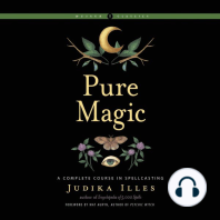 Pure Magic: A Complete Course in Spellcasting