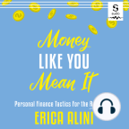 Audiolivro, Money Like You Mean It - Ouça a audiolivros gratuitamente, com um teste gratuito.