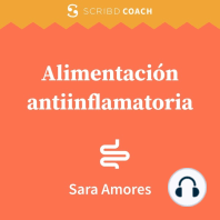 Alimentación antiinflamatoria: Primeros pasos para poner en práctica una alimentación saludable