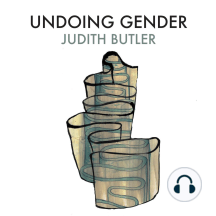 Undoing Gender by Judith Butler - Audiobook | Scribd