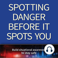 Spotting Danger Before It Spots You: Build Situational Awareness To Stay Safe