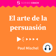 El arte de la persuasión: Una guía rápida para influir en los demás de manera ética y eficaz