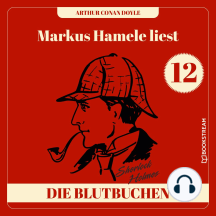 Die Blutbuchen - Markus Hamele liest Sherlock Holmes, Folge 12 (Ungekürzt)
