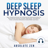 Deep Sleep Hypnosis: Start Sleeping Smarter by Following Self-Hypnosis Scripts for Overcoming Insomnia, Anxiety, Depression, and Difficult Times to Achieve Relaxation, Stress Relief, and More.