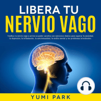 Libera Tu Nervio Vago: Tonifica tu nervio vago y activa su poder curativo con ejercicios diarios para superar la ansiedad, la depresión, la inflamación, la autoinmunidad, la niebla mental y los problemas intestinales.