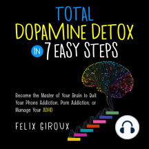 Total Dopamine Detox in 7 Easy Steps by Felix Giroux - Audiobook ...