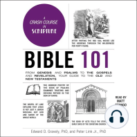 Bible 101: From Genesis and Psalms to the Gospels and Revelation, Your Guide to the Old and New Testaments