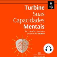 Turbine Suas Capacidades Mentais: Seu cérebro também precisa de treinos