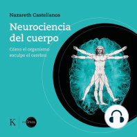 Neurociencia del cuerpo: Cómo el organismo esculpe el cerebro