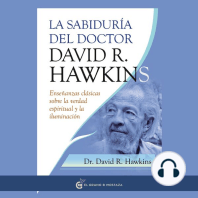 La sabiduría del doctor David R. Hawkins: Enseñanzas clásicas sobre la verdad espiritual y la iluminación