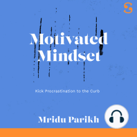 Motivated Mindset: Kick Procrastination to the Curb