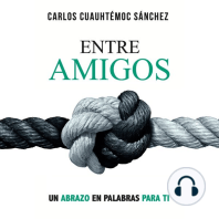 Entre amigos: Un abrazo en palabras para ti