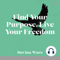 Find Your Purpose, Live Your Freedom