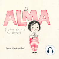 Alma y cómo obtuvo su nombre (Alma and How She Got Her Name)