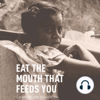 Eat the Mouth That Feeds You