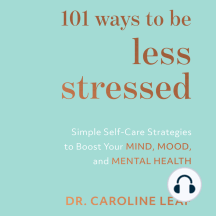 101 Ways to Be Less Stressed