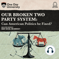 Our Broken Two Party System