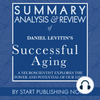 Summary, Analysis, and Review of Daniel Levitin's Successful Aging
