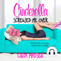 Cinderella Screwed Me Over