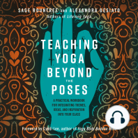 Teaching Yoga Beyond the Poses: A Practical Workbook for Integrating Themes, Ideas, and Inspiration into Your Class
