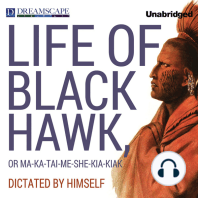 The Life of Black Hawk, or Ma-ka-tai-me-she-kia-kiak