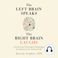 The Left Brain Speaks and the Right Brain Laughs