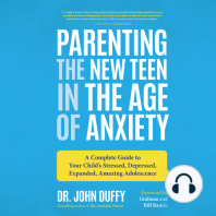 Parenting the New Teen in the Age of Anxiety